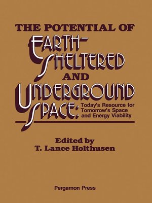 cover image of The Potential of Earth-Sheltered and Underground Space
